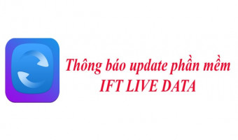Thông báo update và cách cài đặt phiên bản update IFT LIVE DATA